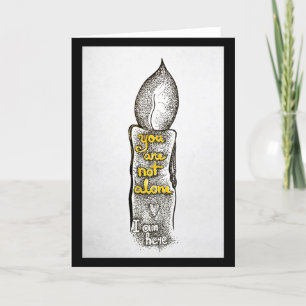 You are not alone, I am here friendship quote Holiday Card
