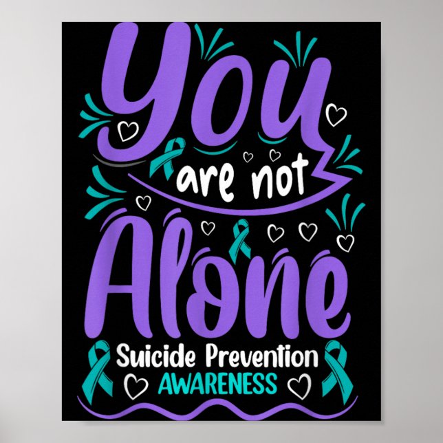 You Are Not Alone Prevention Awareness 1 Poster (Front)