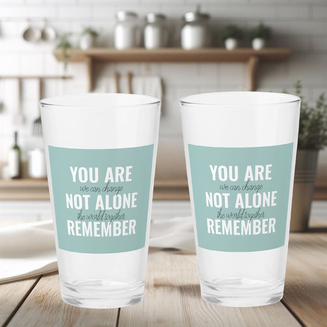 You Are Not Alone Remember Inspiration Mint Acrylic Tumbler (Creator Uploaded)