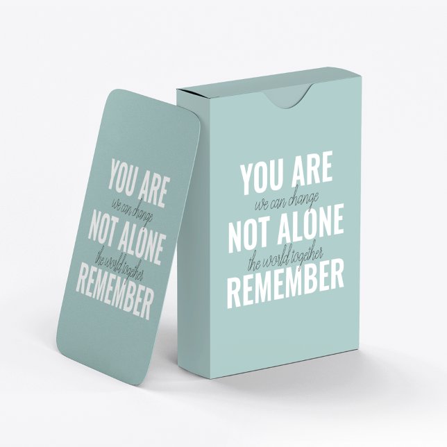 You Are Not Alone Remember Inspiration Mint Playing Cards (Creator Uploaded)