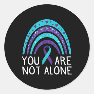 You Are Not Alone Suicide Awareness Mental Health Classic Round Sticker