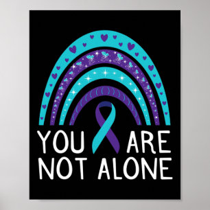You Are Not Alone Suicide Awareness Mental Health Poster