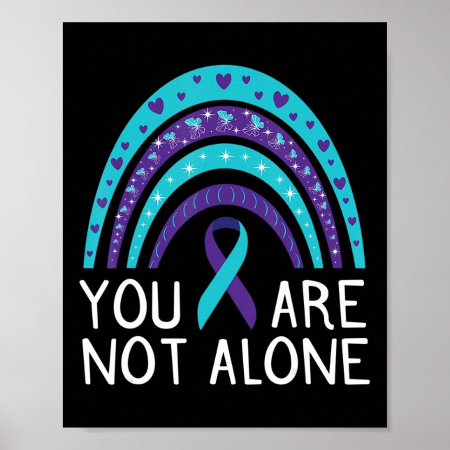 You Are Not Alone Suicide Awareness Mental Health  Poster (Front)