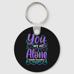You Are Not Alone Suicide Prevention Awareness Pre Key Ring