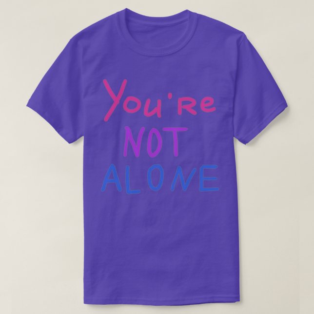 You are not alone T-Shirt (Design Front)