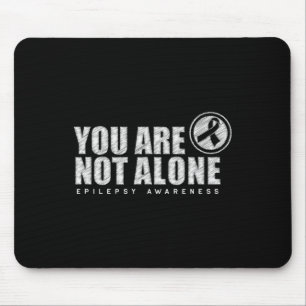 You Are Not Alone Wear Purple Day Epilepsy Awarene Mouse Mat