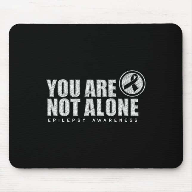 You Are Not Alone Wear Purple Day Epilepsy Awarene Mouse Mat (Front)