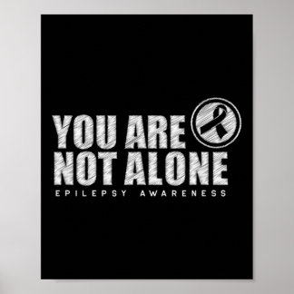 You Are Not Alone Wear Purple Day Epilepsy Awarene Poster