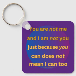 'You are not me' thought poem quote Key Ring