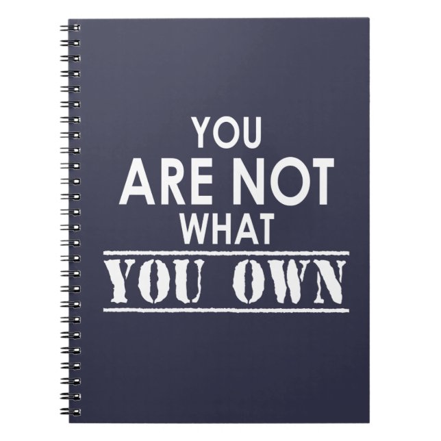 You Are Not What You Own Notebook (Front)