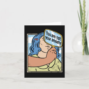 You Are Not Your Anxiety Sticker1 Card