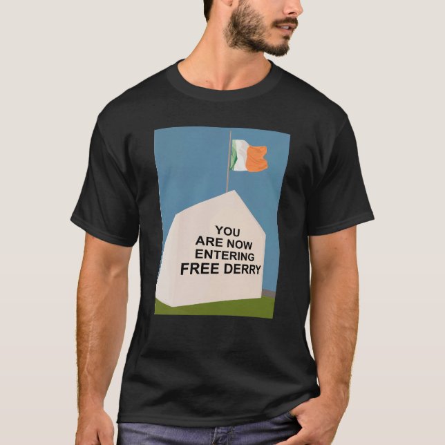 You Are Now Entering Free Derry Flag T-Shirt (Front)
