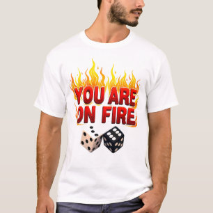 You Are On Fire: Bold Flame & Dice T-Shirt