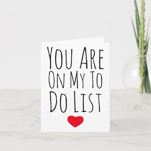 You Are On My To Funny valentine husband wife Thank You Card (Front)