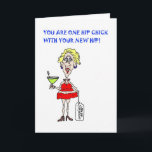 YOU ARE ONE HIP CHICK HIP REPLACEMENT CARD<br><div class="desc">HOT MAMA COLLECTION,  NETTA'S ART</div>