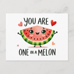 You Are One in a Melon - Cute Watermelon  Postcard