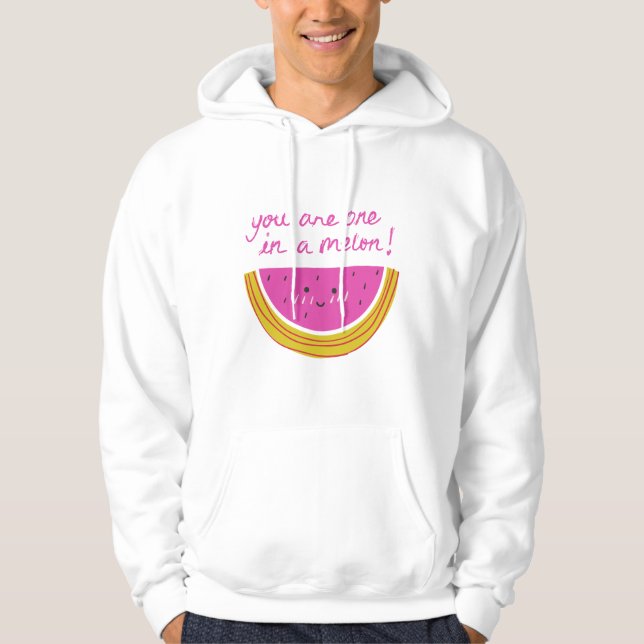 You Are One In A Melon Valentine Quotes Hoodie (Front)