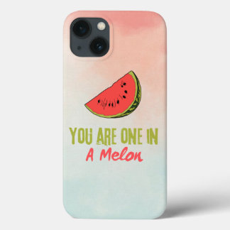 You Are One In A Melon Watermelon Fruit  iPhone 13 Case