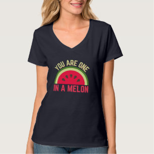 You Are One In A Melon Watermelon Lover Tropical F T-Shirt
