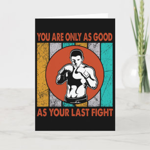 You Are Only As Good As Your Last Fight, Boxing Card