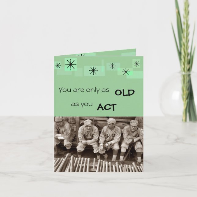 You Are Only As Old As You Act Card (Front)