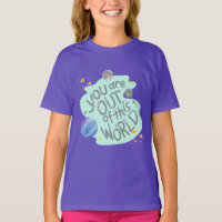 you are out of this world