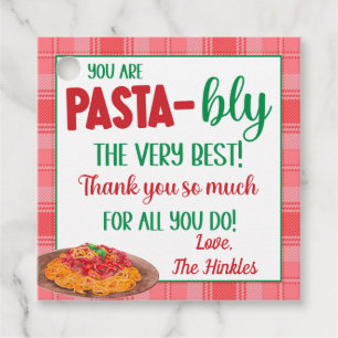 You are Pasta-Bly The Best Favour Tags