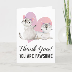 You Are Pawsome Siamese Cats Thank You Card