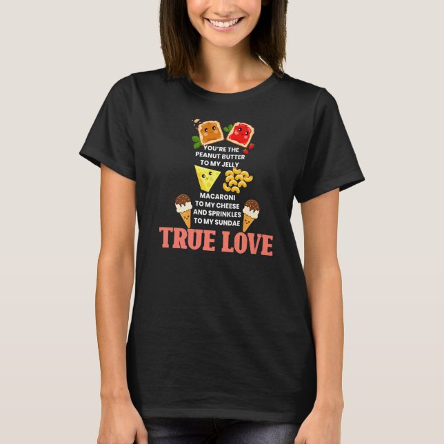 You Are Peanut Butter To My Jelly  Food  Graphic T-Shirt (Front)