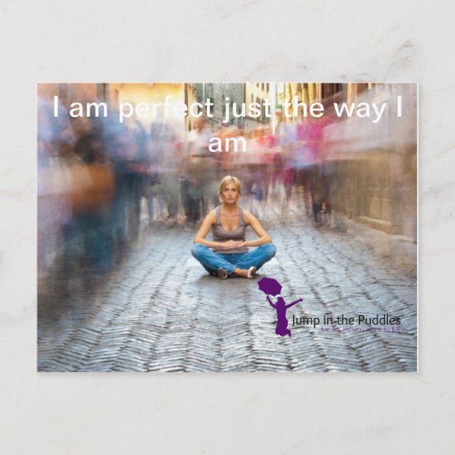 You are perfect just the way you are postcard (Front)