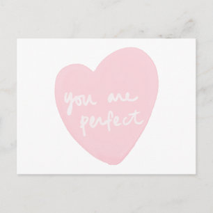 You Are Perfect Pink Watercolor Heart Uplifting Postcard