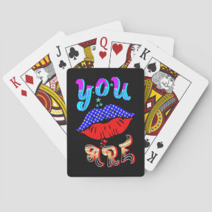 You Are Playing Cards