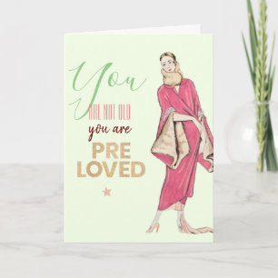 You Are Pre Loved Vintage Fashion Card