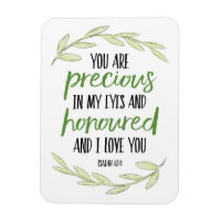You are Precious in my Eyes - Isaiah 43:4 Poster