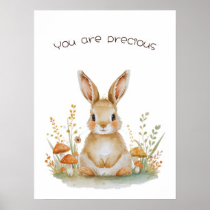You are Precious - Woodland Rabbit Poster