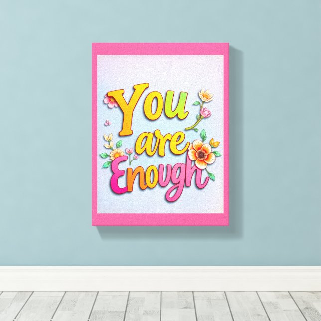 You Are*  - Premium Wrapped Canvas (Gloss) (Insitu(Wood Floor))