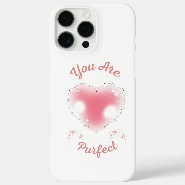 you are purfect Case-Mate iPhone case (Back)