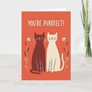 You Are Purrfect Card