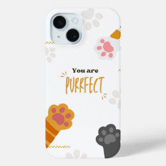 You are purrfect iPhone 15 case
