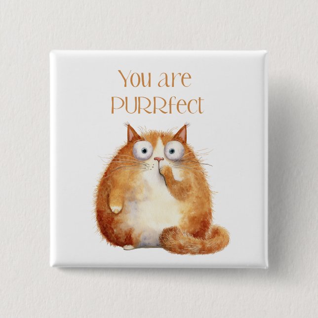 you are purrfect - orange cat bagde 15 cm square badge (Front)