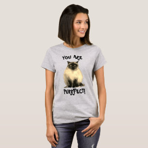 You are Purrfect! T-Shirt