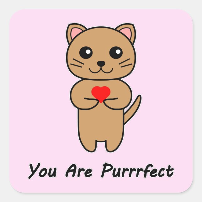 You Are Purrrfect - Pink Background Square Sticker (Front)