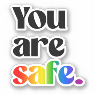 You are safe