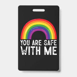 You Are Safe With Me LGBTQ Pride Month Rainbow  ID Badge