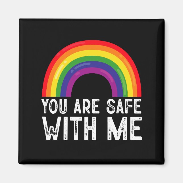 You Are Safe With Me LGBTQ Pride Month Rainbow  Magnet (Front)