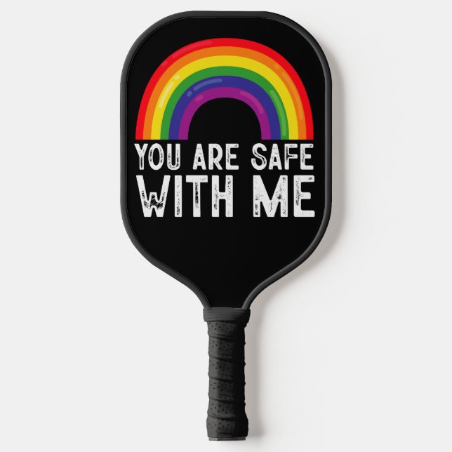 You Are Safe With Me LGBTQ Pride Month Rainbow  Pickleball Paddle (Front)