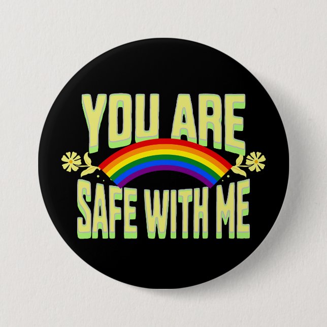 YOU ARE SAFE WITH ME LGBTQ Rainbow Pride 7.5 Cm Round Badge (Front)