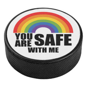 You Are Safe With Me LGBTQ Rainbow Pride Hockey Puck