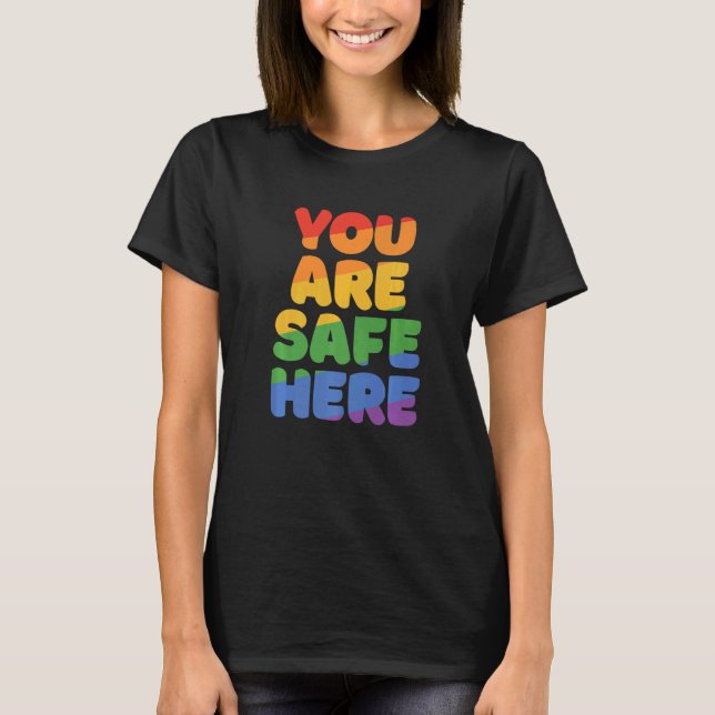 You Are Safe With Me Rainbow Pride Lgbtq Gay Trans T-Shirt (Front)