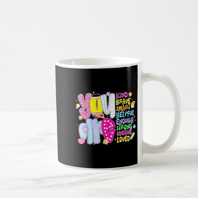 You Are Smart Brave Strong Kind Loved Motivation T Coffee Mug (Right)